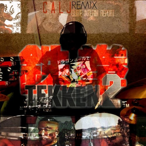 CALJ x TEKKEN 2 | Quite Interim Report (Middle Boss Remix)