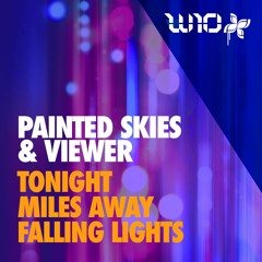Painted Skies & Viewer - Miles Away