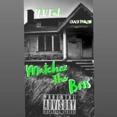 Crvck Muzik - Matchez The Boss