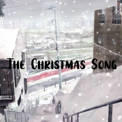 The Christmas Song by Nat King Cole (cover song)