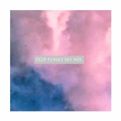 deep funky sky mix II