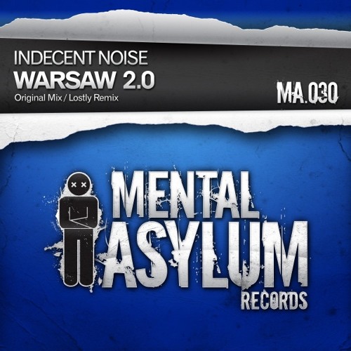 Indecent Noise - Warsaw 2.0 [Mental Asylum] 2014