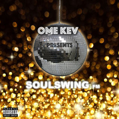 シome Kev  | presents | Soulswing FM