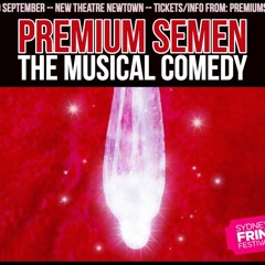 The Stranger - Premium Semen The Musical Comedy
