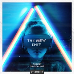 Critical Hit & Adjuzt - The New Shit