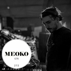 MEOKO Podcast Series | G76 @ Mioritmic Festival 2018 - #272
