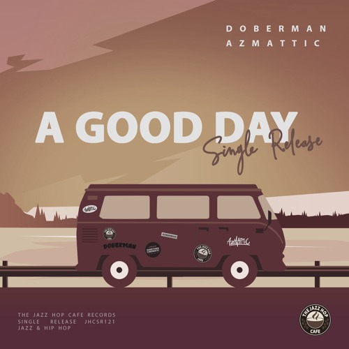 Doberman & AzMattic - A Good Day