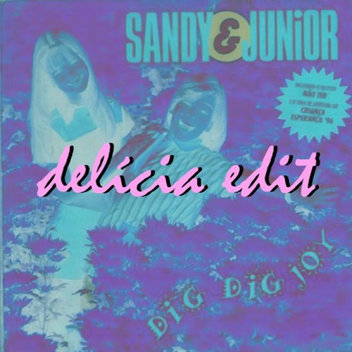 Sandy & Junior - Golpe Certo (delícia edit)