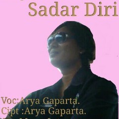 SADAR DIRI - VOC ; ARYA GAPARTA - CIPT ; ARYA GAPARTA.mp3