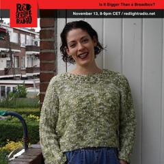 Is It Bigger Than A Breadbox? @ Red Light Radio November 2018