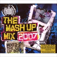 Ministry Of Sound - The Mash Up Mix 2007