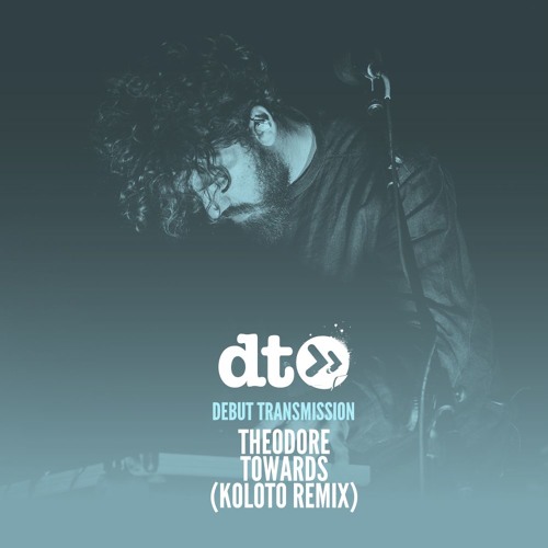 Theodore - Towards (Koloto Remix)