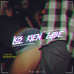 J Balvin - Reggaeton (Los Kien Zabe Remix)