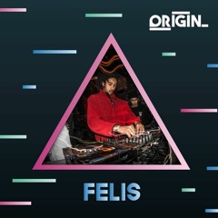 FELIS - ORIGIN #1 DJ CONTEST (winning contest)