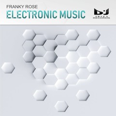 Franky Rose - Electronic Music (Original Mix)