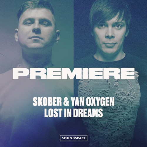 Premiere: Skober & Yan Oxygen - Lost In Dreams [Respekt]