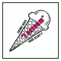I Scream - CO$MIC ￦AVE (Prod.SCARY'P)
