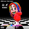 6ix9ine Feat Tory Lanez Kika Remix Dj Bad And Dj X Remix Mp3