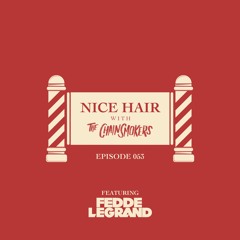 Nice Hair with The Chainsmokers 053 ft. Fedde Le Grand