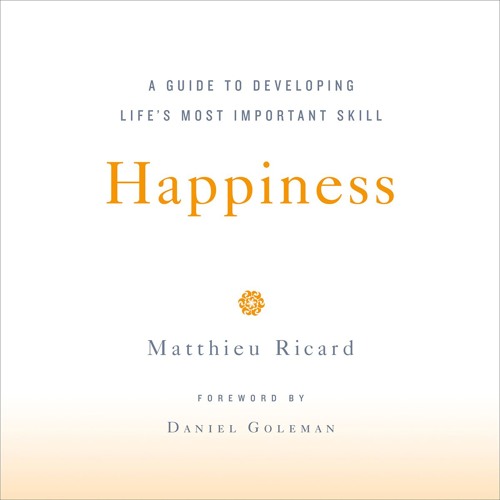 HAPPINESS by Matthieu Ricard, Daniel Goleman. Read by Robert Fass -Audiobook Excerpt