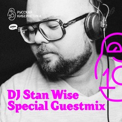 Stan Wise, Russian Cybernetics Mix’N’Share 114 (12.12.2018) — Alexander Kireev, Evgeny Svalov (4Mal)