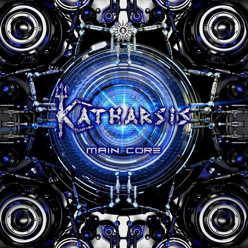 KATHARSIS - MAIN CORE