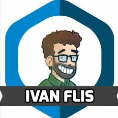Episode 12 - Welcome Back Ivan Flis