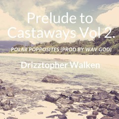 Polar Popposites (Prod by Wav God)