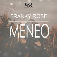 Franky Rose - Meneo (Original Mix) Soundcloud
