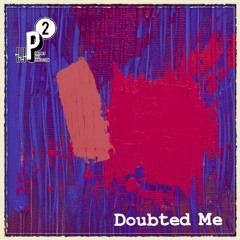 Prophet - Doubted Me