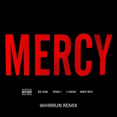 Kanye West - Mercy (ft. Big Sean & Pusha T) (Whirrun Remix)[Buy = Free Download]
