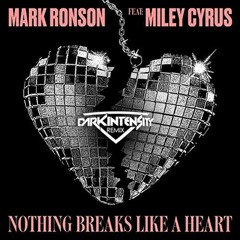 Mark Ronson ft. Miley Cyrus - Nothing Breaks Like A Heart (Dark Intensity Remix)