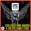 2018 Video Game Awards And The Epic Games Store The Video Game Pals Episode 84 Mp3