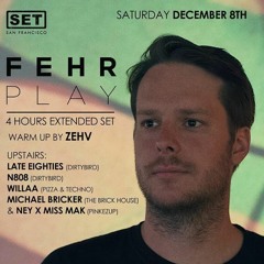 Zehv - Direct Support for Fehrplay @ Monarch SF