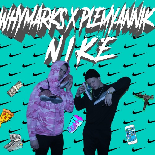 WHYMARKS x PLEMYANNIK - NIKE