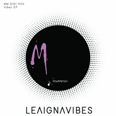 HSM PREMIERE | LeaignaVibes - Vibez [Melodymathics]