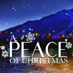A Peace of Christmas - Week 2
