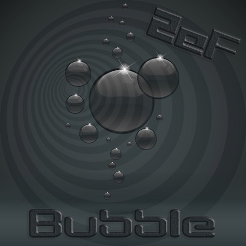 ZeF - Bubble