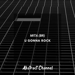 #ATCFD207: MITA (BR) - U Gonna Rock (Extended Mix)
