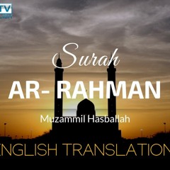 Surah Ar-Rahman Emotional Reciting - Muzammil Hasballah (Thanks to AMMAR TV)
