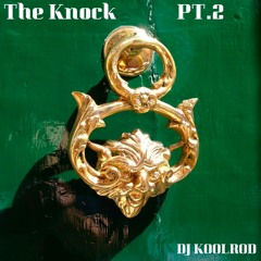 The Knock Pt. 2
