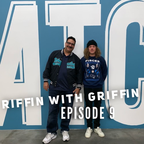 EP9 Riffin With Blake Anderson