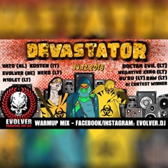 Evolver - Devastator 2018 warmup mix