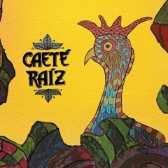 Caeté Raiz - Para Despertar