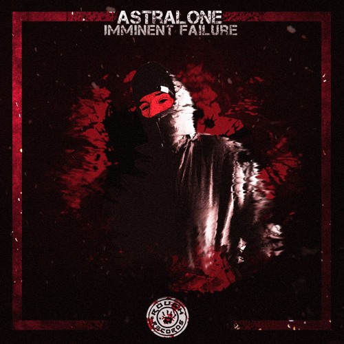 AstralOnE - Imminent Failure