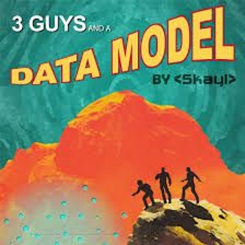 Stream Episode Episode 1 Introducing 3 Guys A Data Model By Skayl 
