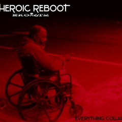 Heroic Reboot - Ekox6tm - The Butchery