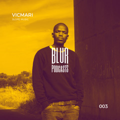 Blur Podcasts 003 - Vicmari (Slope Music)