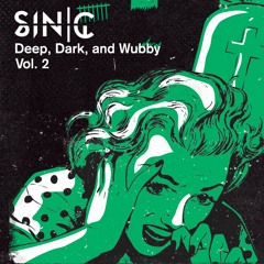 Deep Dark and Wubby Vol. 2