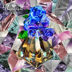 Roselia - BRAVE JEWEL